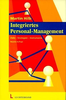 Integriertes Personal-Management. Ziele - Strategien - Instrumente