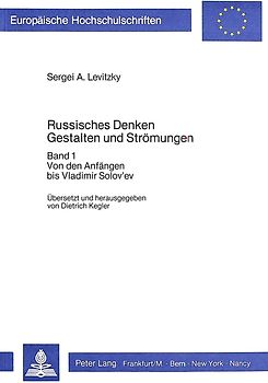 Russisches Denken- Gestalten und Strömungen (übersetzt und Herausgegeben von Dietrich Kegler)