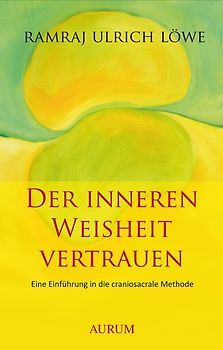 Der inneren Weisheit vertrauen