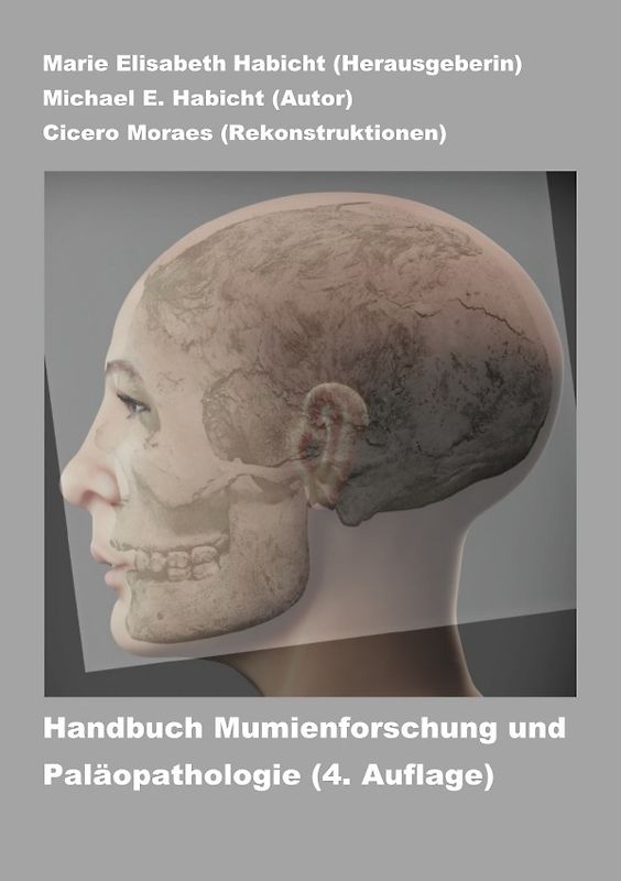 Handbuch Mumienforschung und Paläopathologie