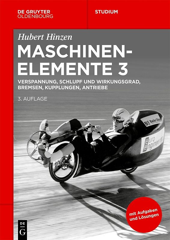 Verspannung, Schlupf und Wirkungsgrad, Bremsen, Kupplungen, Antriebe