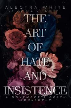 The Art of Hate and Insistence: A November's Death Crossover