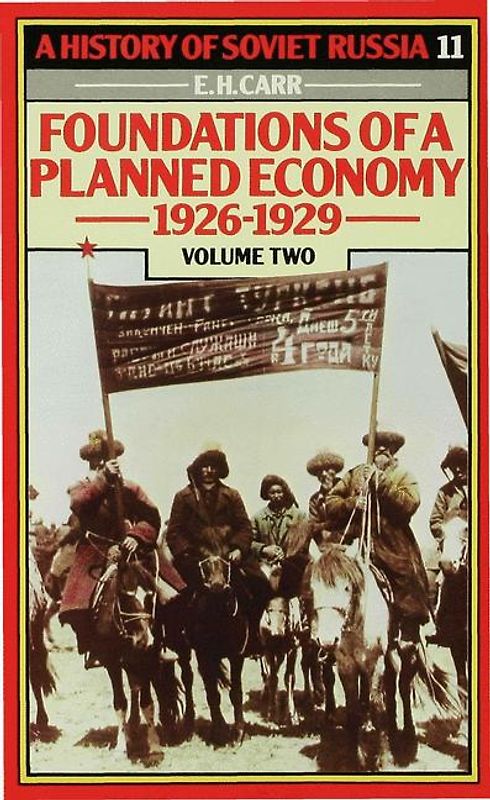 A History of Soviet Russia: 4 Foundations of a Planned Economy,1926-1929