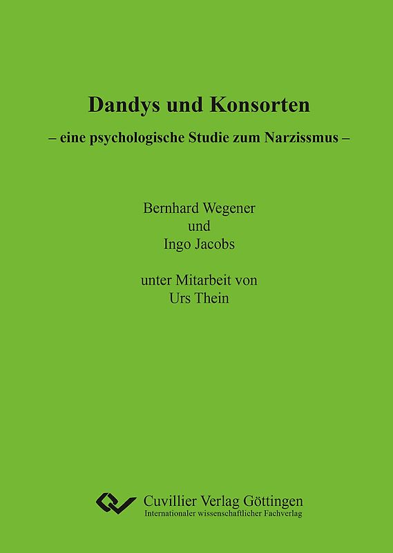 Dandys und Konsorten – eine psychologische Studie zum Narzissmus