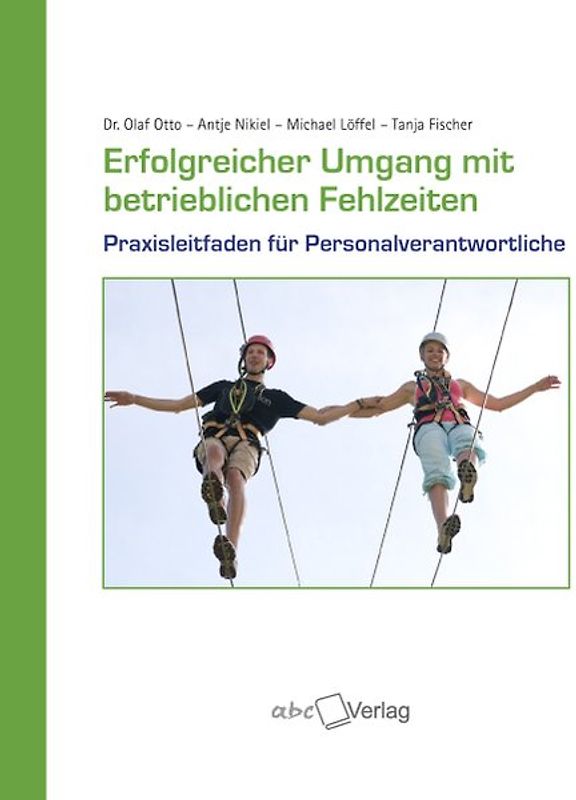 Erfolgreicher Umgang mit betrieblichen Fehlzeiten