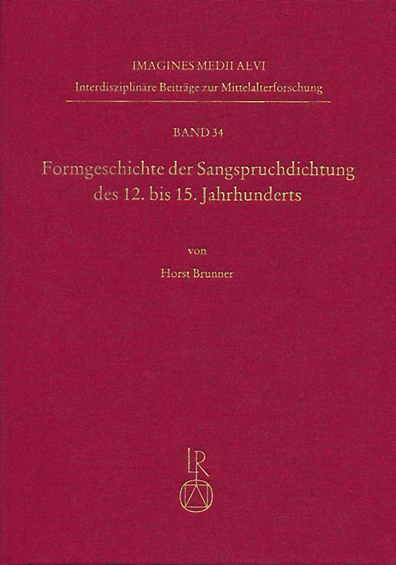 Formgeschichte der Sangspruchdichtung des 12. bis 15. Jahrhunderts