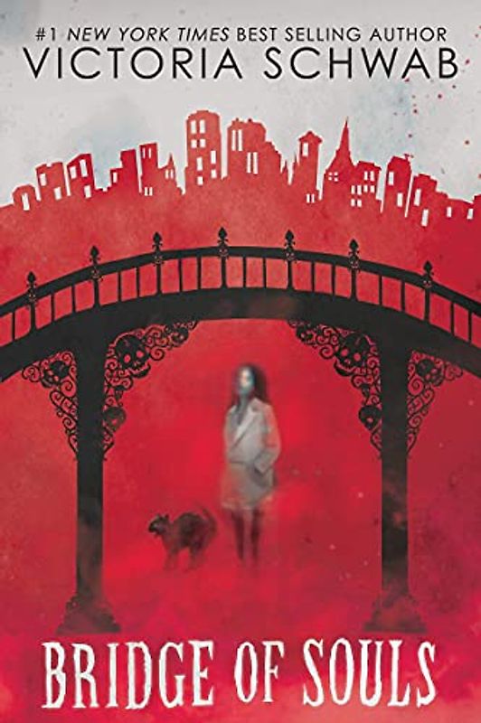 Bridge of Souls: Volume 3 (City of Ghosts, 3)