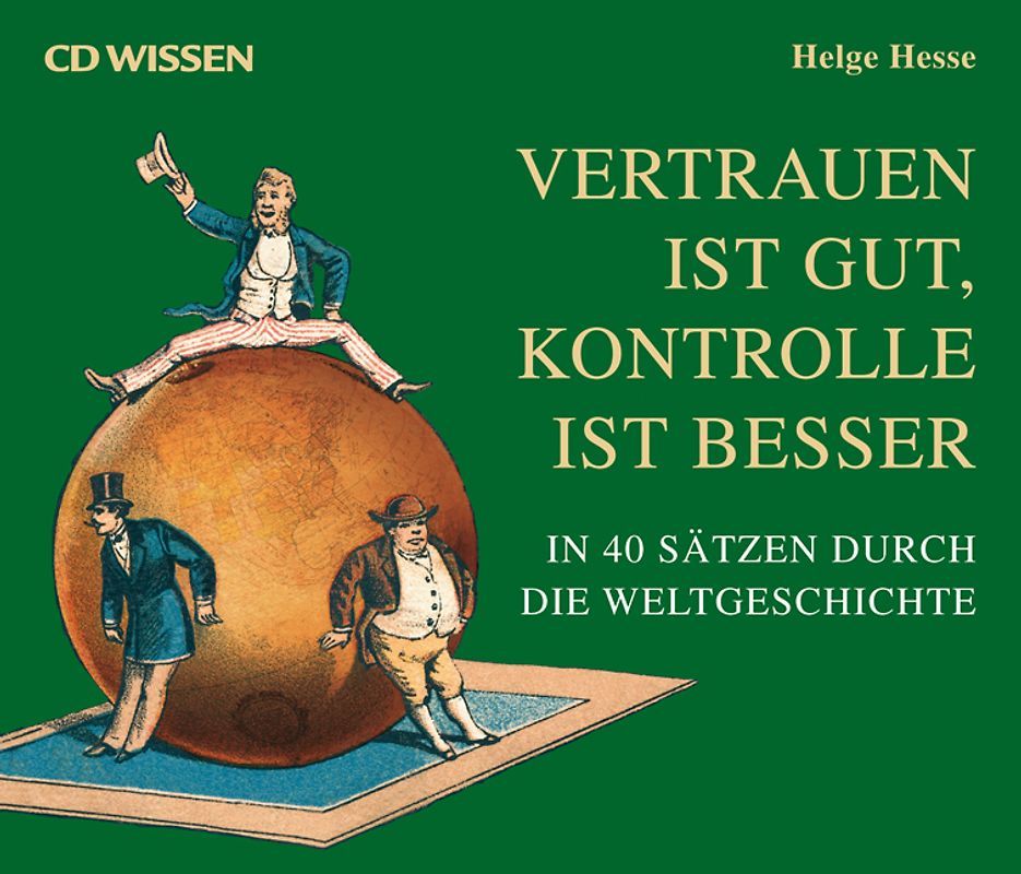 CD WISSEN - Vertrauen ist gut, Kontrolle ist besser