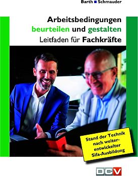 Arbeitsbedingungen beurteilen und gestalten