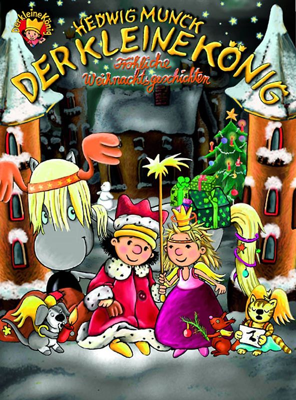 Der kleine König. Fröhliche Weihnachtsgeschichten