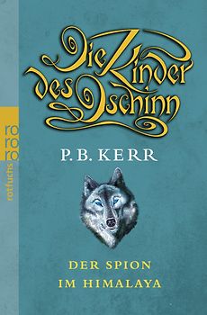 Die Kinder des Dschinn: Der Spion im Himalaya
