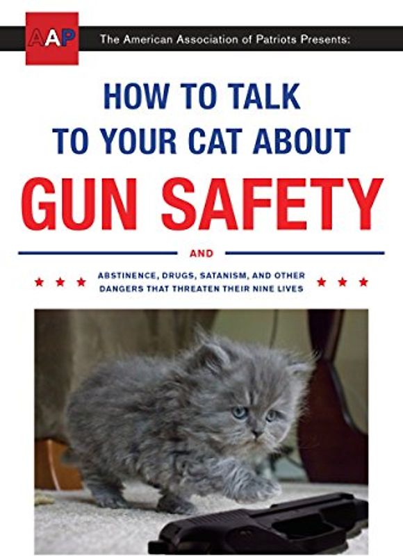 How to Talk to Your Cat about Gun Safety