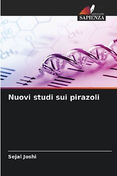 Nuovi studi sui pirazoli