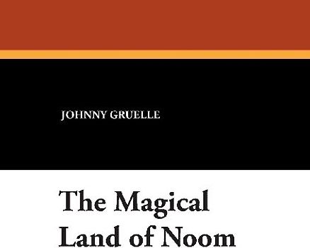 The Magical Land of Noom