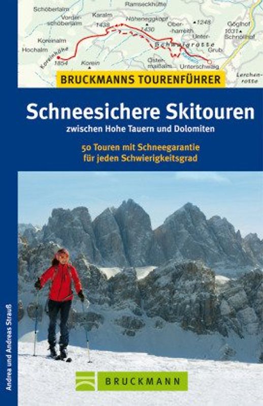 Schneesichere Skitouren zwischen Hohe Tauern und Dolomiten