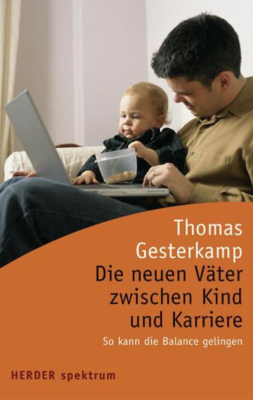 Die neuen Väter zwischen Kind und Karriere