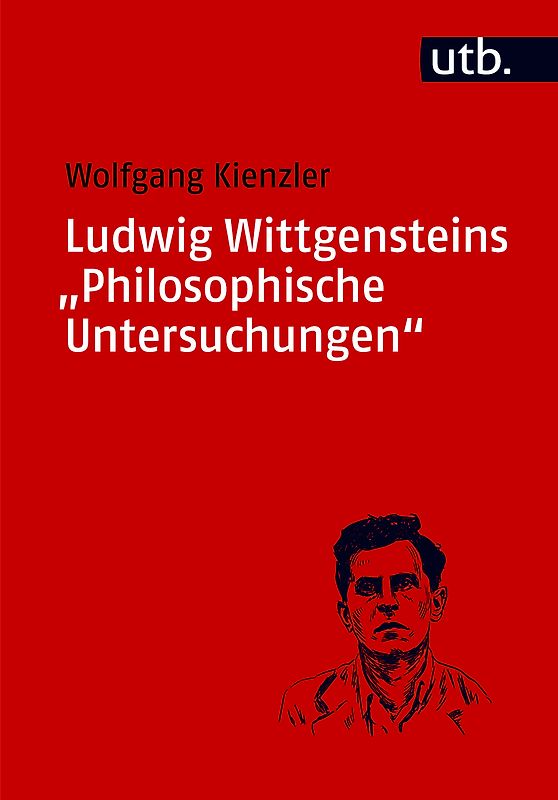 Ludwig Wittgensteins "Philosophische Untersuchungen"