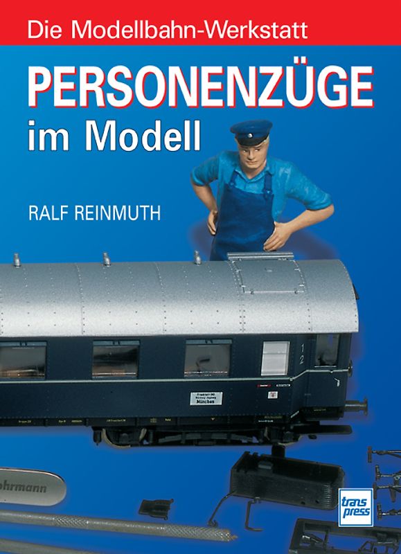 Personenzüge im Modell