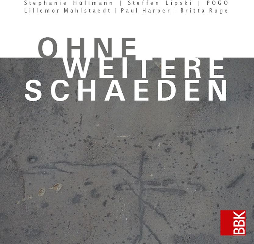 OHNE WEITERE SCHÄDEN