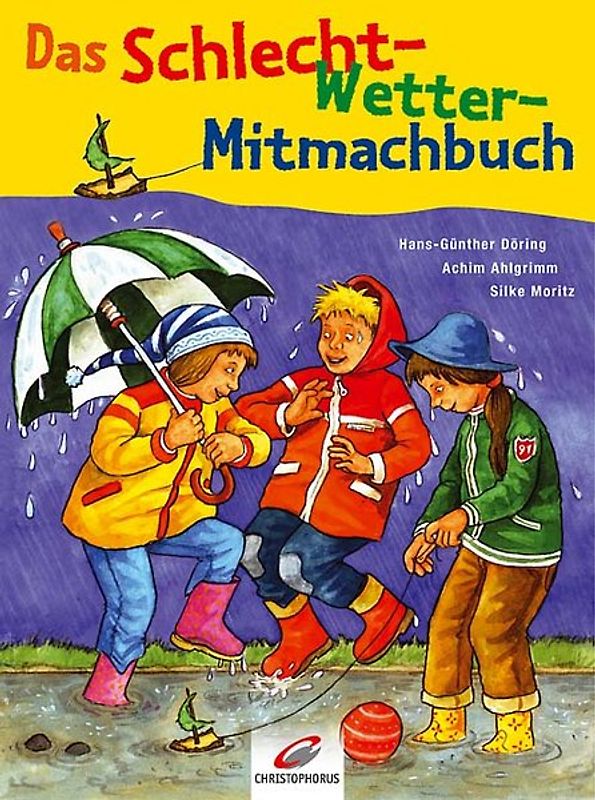 Das Schlecht-Wetter-Mitmachbuch