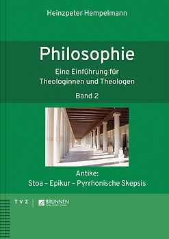 Einführung in die Philosophie für Theologinnen und Theologen