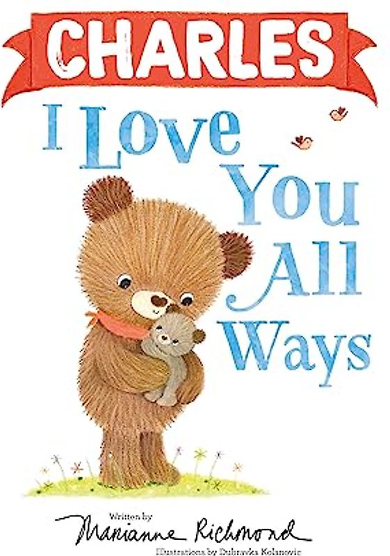 Charles I Love You All Ways