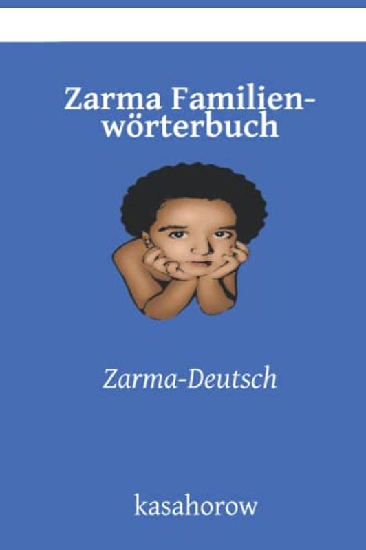 Zarma Familienwörterbuch: Zarma-Deutsch