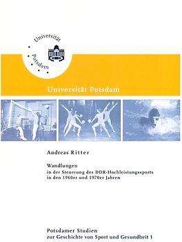 Wandlungen in der Steuerung des DDR-Hochleistungssports in den 1960er und 1970er Jahren