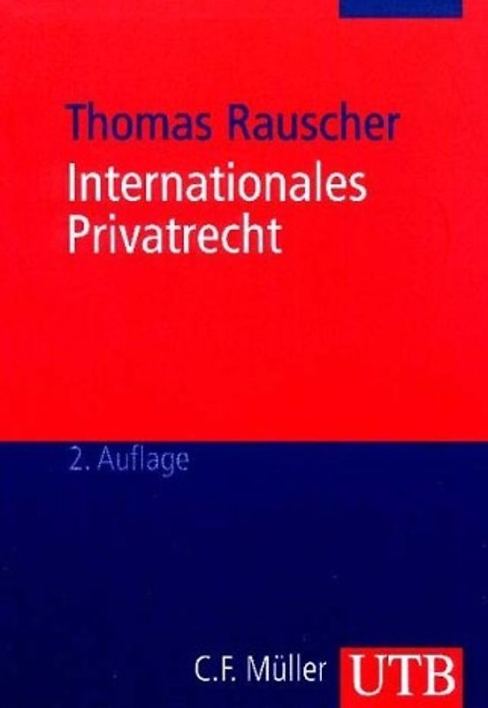 Internationales Privatrecht. Mit internationalem und europäischem Zivilverfahrensrecht
