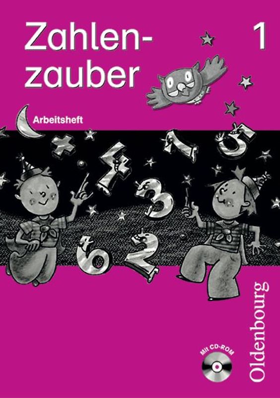 Zahlenzauber - Ausgabe B - Bayern (Ausgabe 2001) / 1. Jahrgangsstufe - Arbeitsheft mit CD-ROM