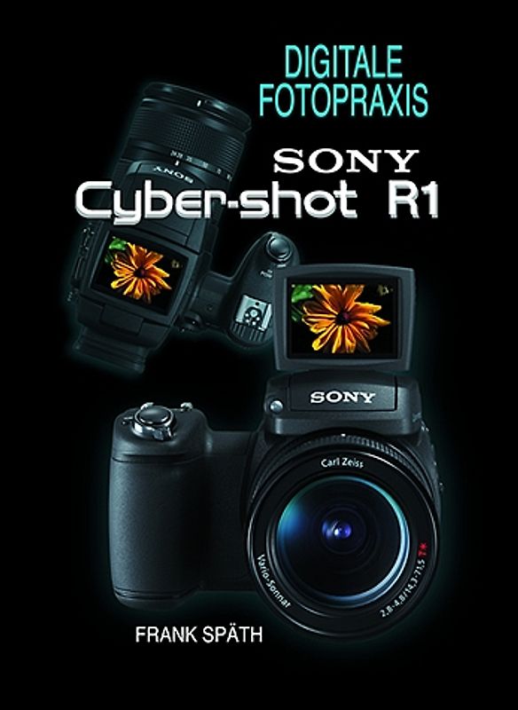 Sony Cyber-shot R1. Praxisbuch