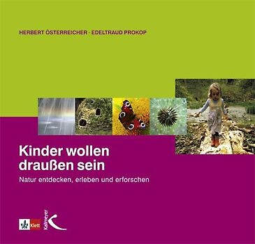Kinder wollen draussen sein