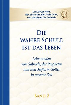 Die wahre Schule ist das Leben - Band 2
