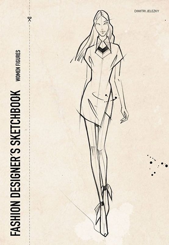 FASHION DESIGNER´S SKETCHBOOK - women figures