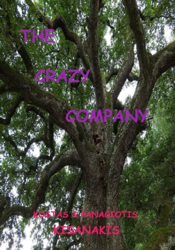 THE CRAZY COMPANY (The Tales Of Our Father)