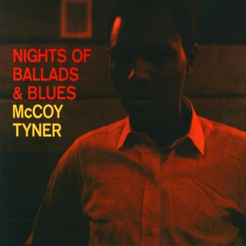 McCoy Tyner - Nights Of Ballads & Blues (Impulse Master Sessions)