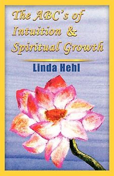The ABC's of Intuition & Spiritual Growth