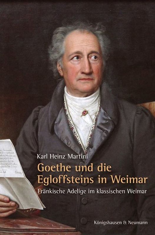 Goethe und die Egloffsteins in Weimar