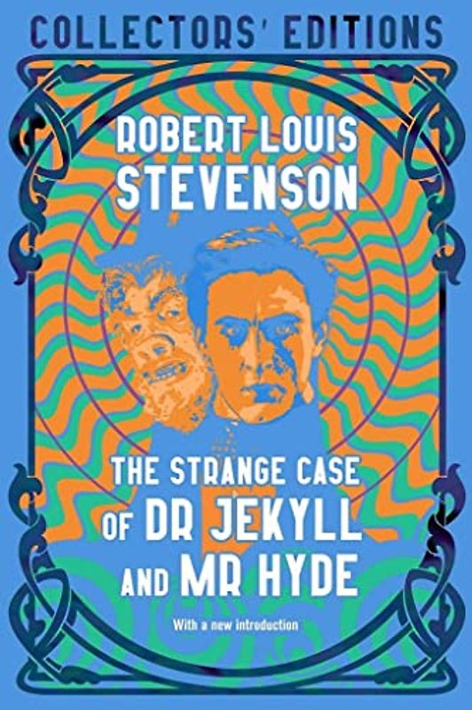 The Strange Case of Dr Jekyll and MR Hyde & Other Tales