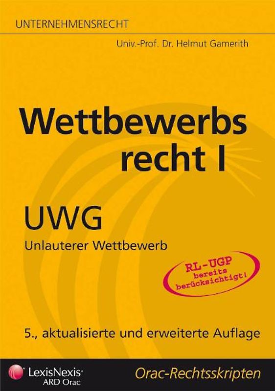 Handelsrecht - Wettbewerbsrecht I - UWG. Unlauterer Wettbewerb
