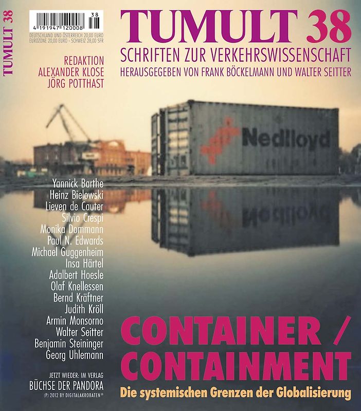 Container / Containment. Die systemischen Grenzen der Globalisierung