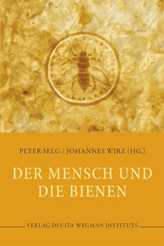 Die Bienen und der Mensch