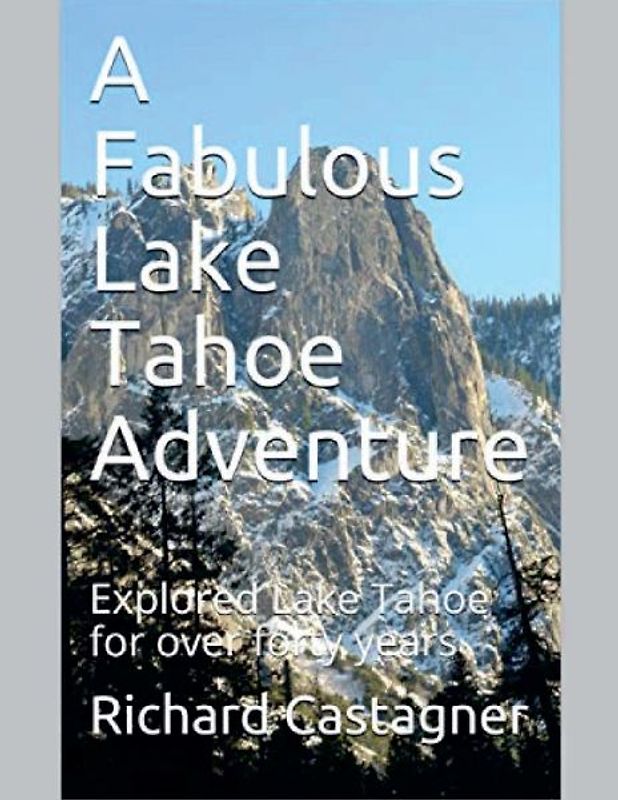 A Fabulous Lake Tahoe Adventure