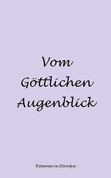 Vom Göttlichen Augenblick