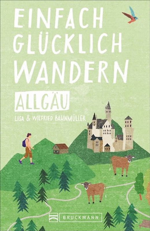 Einfach glücklich wandern – Allgäu