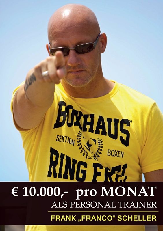 € 10.000 pro Monat als Personal Trainer