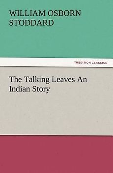The Talking Leaves An Indian Story