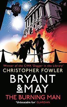 Bryant & May - The Burning Man - Fowler, Christopher