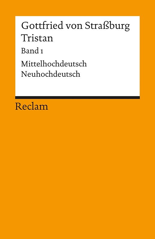 Tristan. Band 1: Text. Mittelhochdeutsch/Neuhochdeutsch