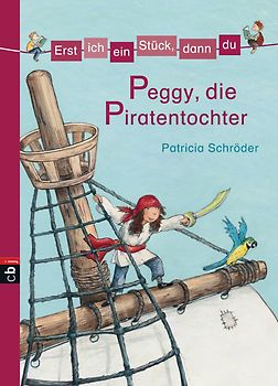 Erst ich ein Stück, dann du - Peggy, die Piratentochter